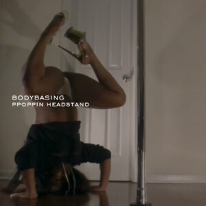 P-poppin Headstand "BodyBasing"  Workshop